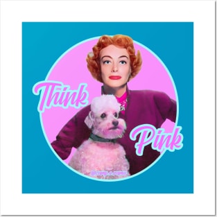 Think Pink! Posters and Art